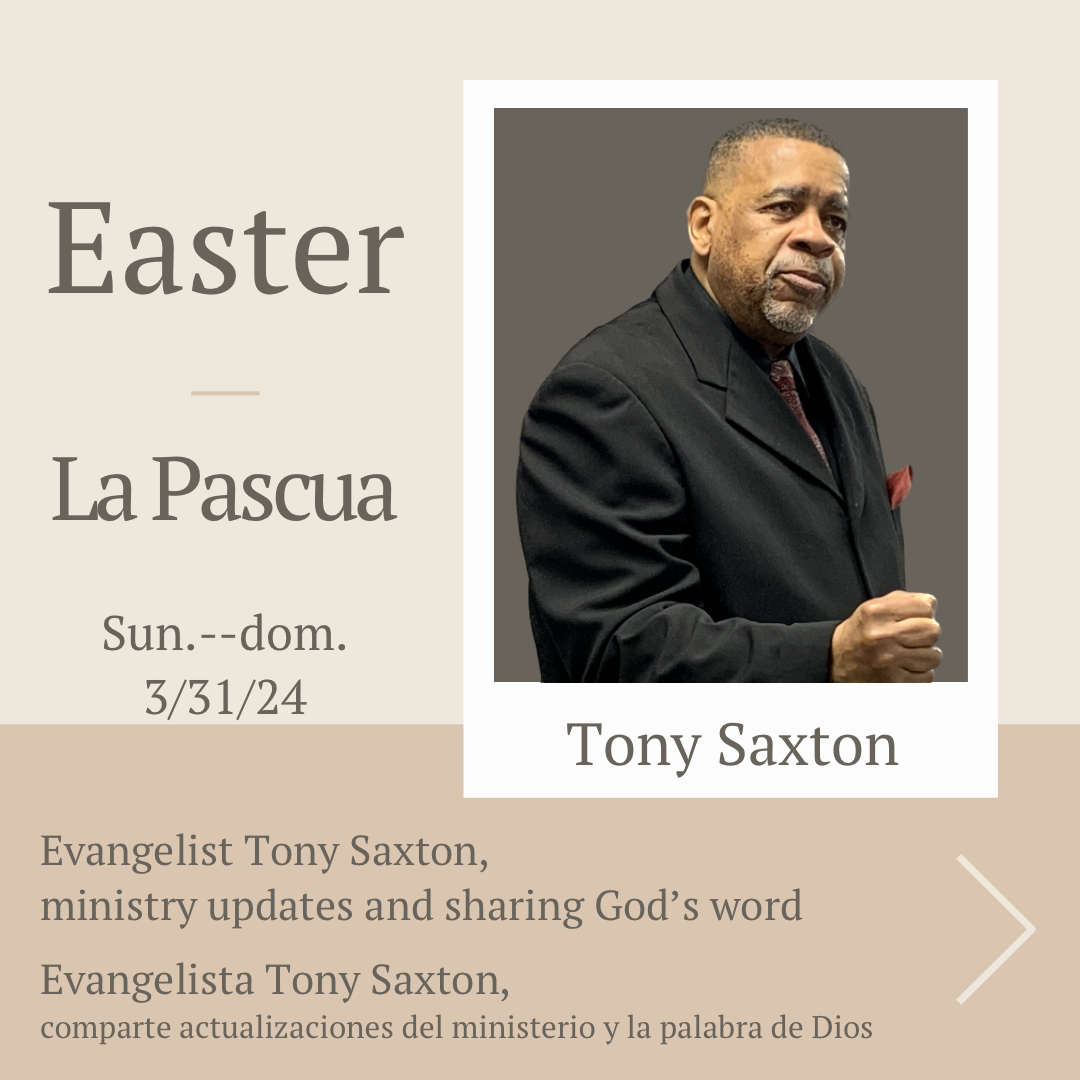 Evangelist Tony Saxton Special Preacher today